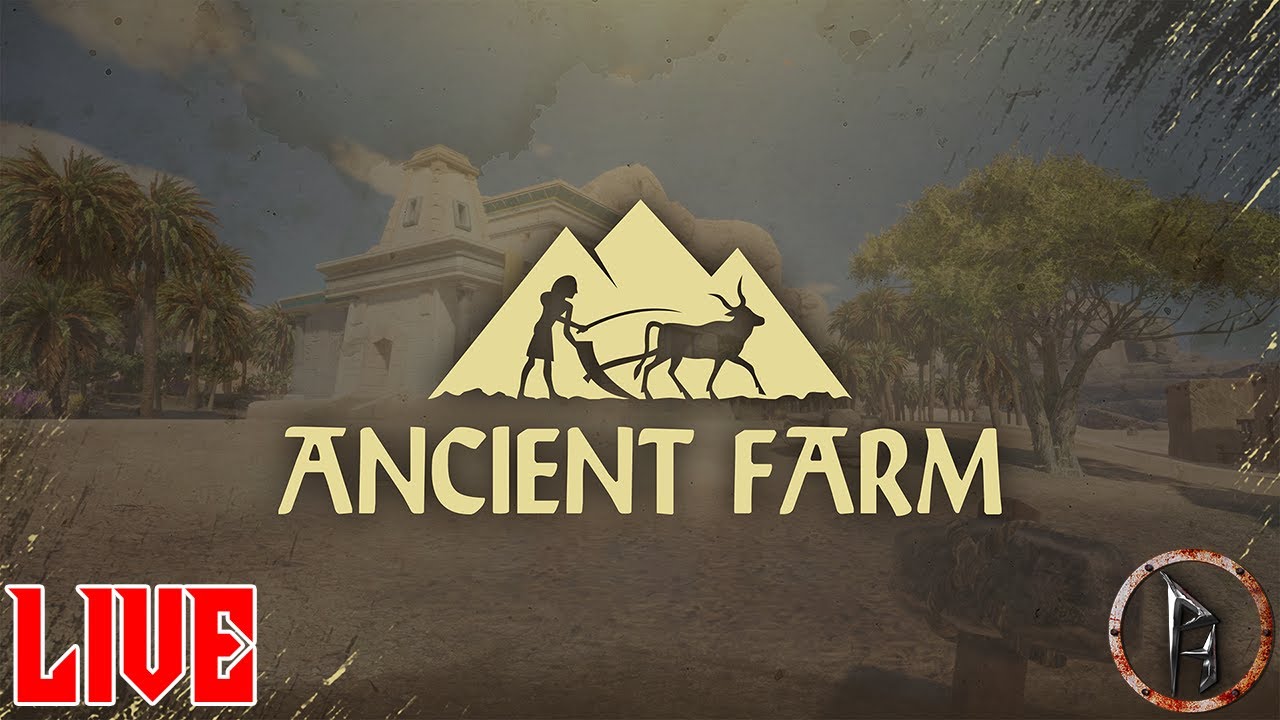 Ancient Farm | Live | 🏺 Ilyen volt az ókori földmunka!?!? 📜