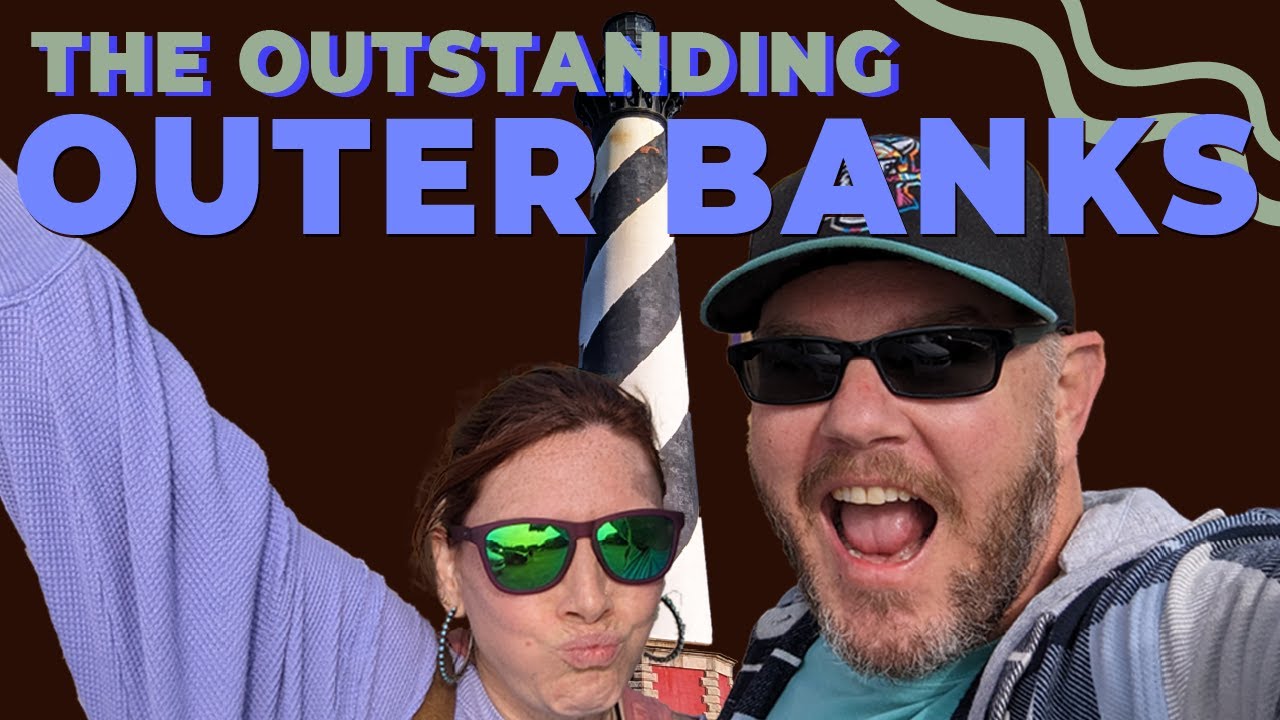 Everything You Wanted To Know About The Outer Banks Of North Carolina