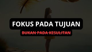 Terus Melangkah Menggapai Mimpi