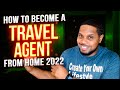 How To Become A Travel Agent From Home 2022 image