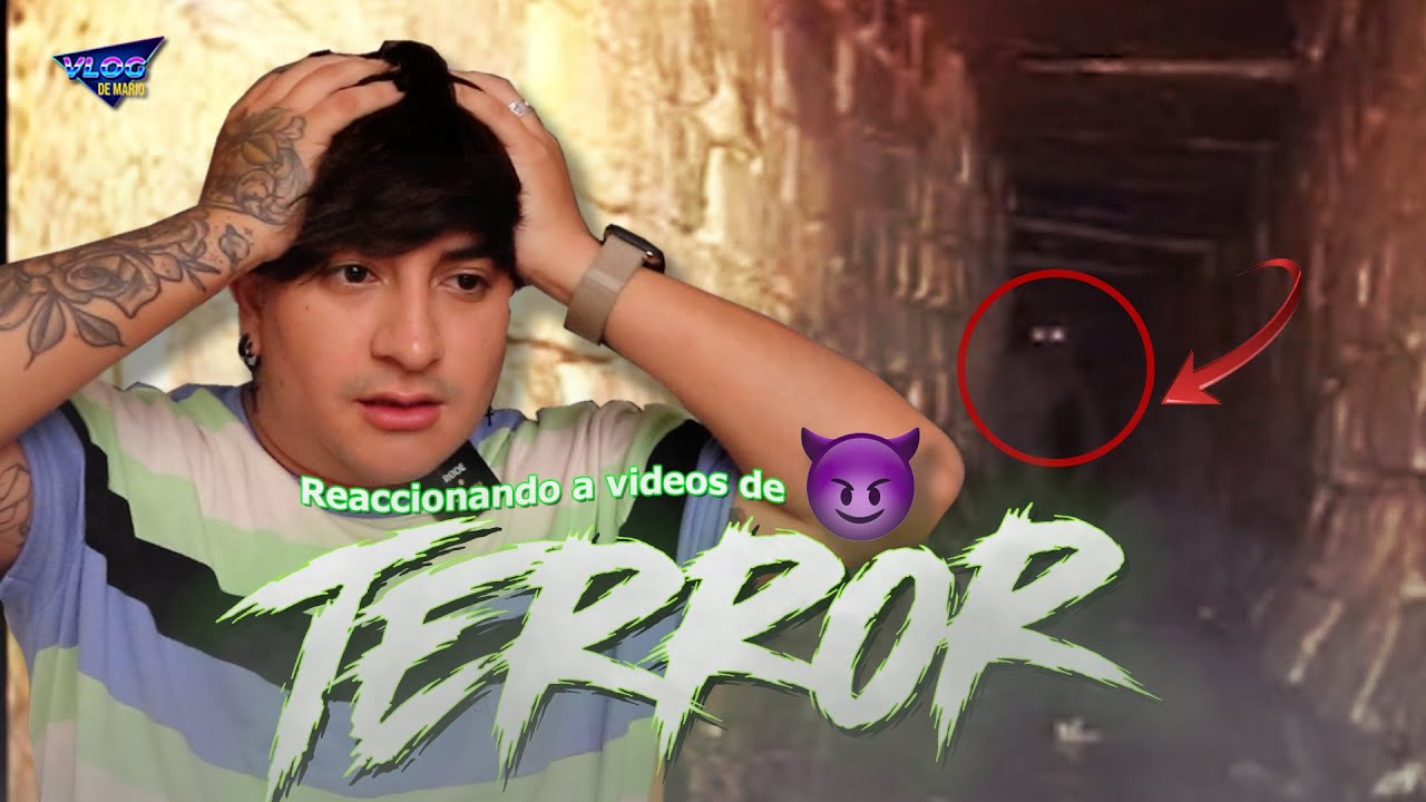 REACCIONANDO a VIDEOS de TERROR, obtengo ACTIVIDAD PARANORMAL | Mario ...