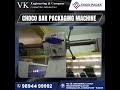 Choco bar packaging made easy and efficient with our advanced Flow Wrap Machine by V K Engineering