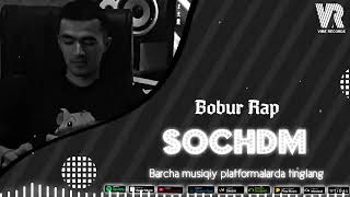 BOBUR RAP - SOCHDM (AUDIO)