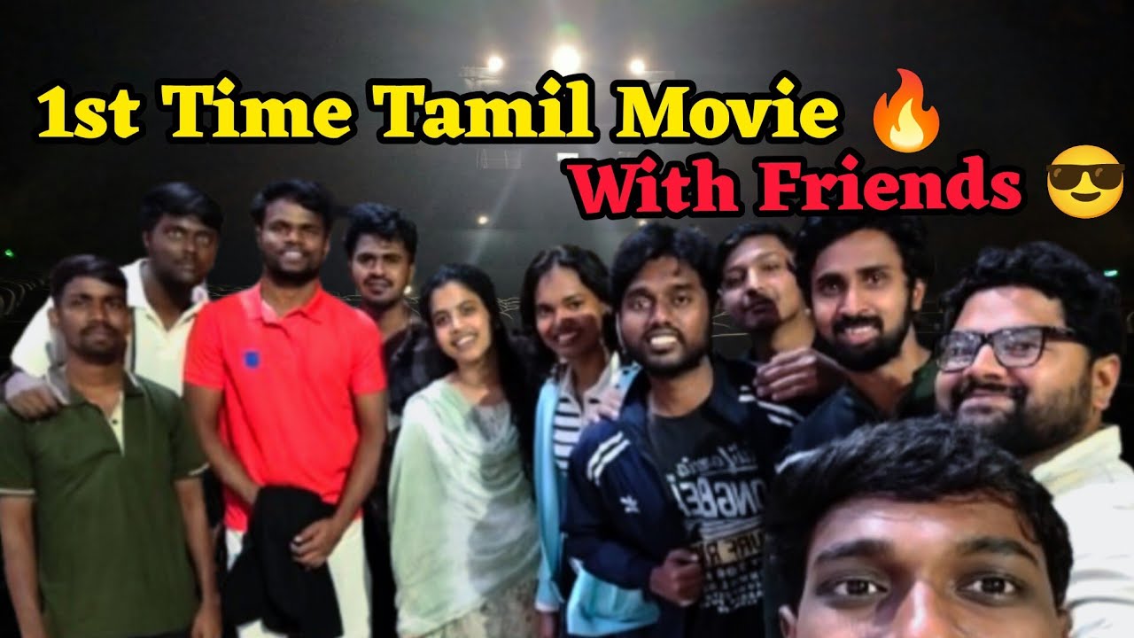 First Time Tamil Movie Experience 😍 | Parasakthi Theatre Vlog | Friends Reaction