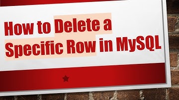 How to Delete a Specific Row in MySQL