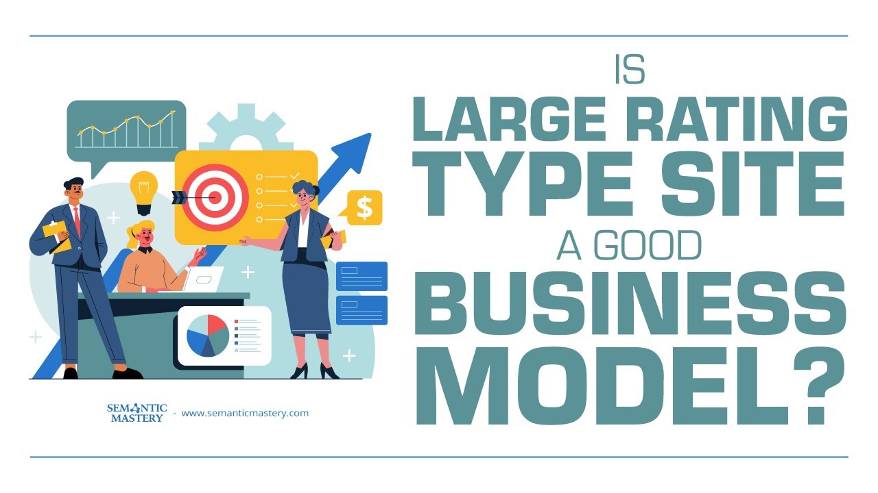 Is Large Rating Type Site A Good Business Model?