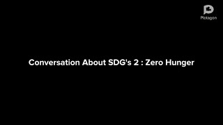 SDG's 2 : Zero Hunger | CALL Mid-Term Individual Project