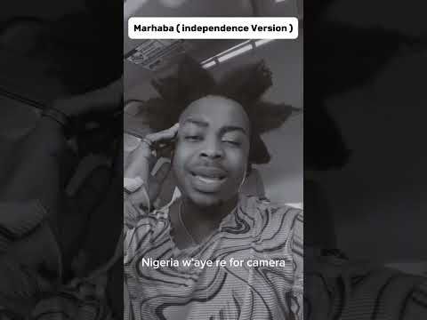 Marhaba Kizz Daniel Independence Version