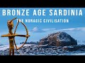 The Nuragic Civilisation of Bronze Age Sardinia