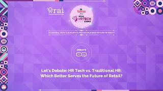 Panel Discussion: Let's Debate-HR Tech vs. Traditional HR: Which Better Serves the Future of Retail?