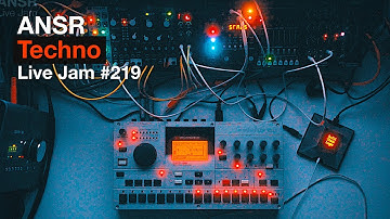 ANSR - Techno Live Jam - 219 with Machinedrum MKII UW+ & Eurorack Modular