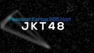 JKT48 - Pesawat Kertas 365 Hari lirik