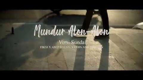 Mundur Alon-Alon (versi sunda) FIXI X ASEP BALON X UDIN AND FRIENDS