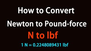 How to Convert Newton to Pound-force?