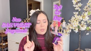 NEW VIOLET FRAGRANCE | FROM DOLCE & GABBANA| REVIEW!