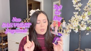 NEW VIOLET FRAGRANCE | FROM DOLCE \u0026 GABBANA| REVIEW!