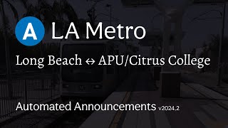 ᴴᴰ LA Metro A Line (Blue) Automated Announcements | Feb, 2024