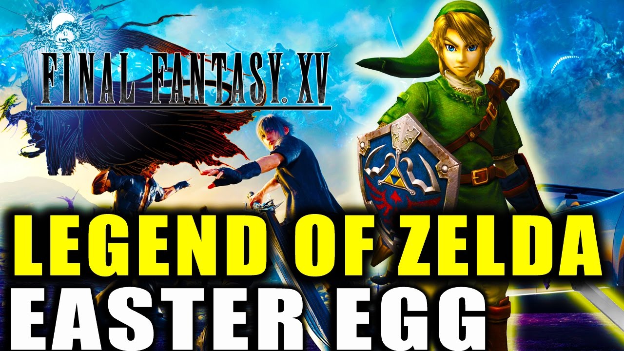 Final Fantasy 15 Legend Of Zelda Easter Egg "Final Fantasy 15 Easter