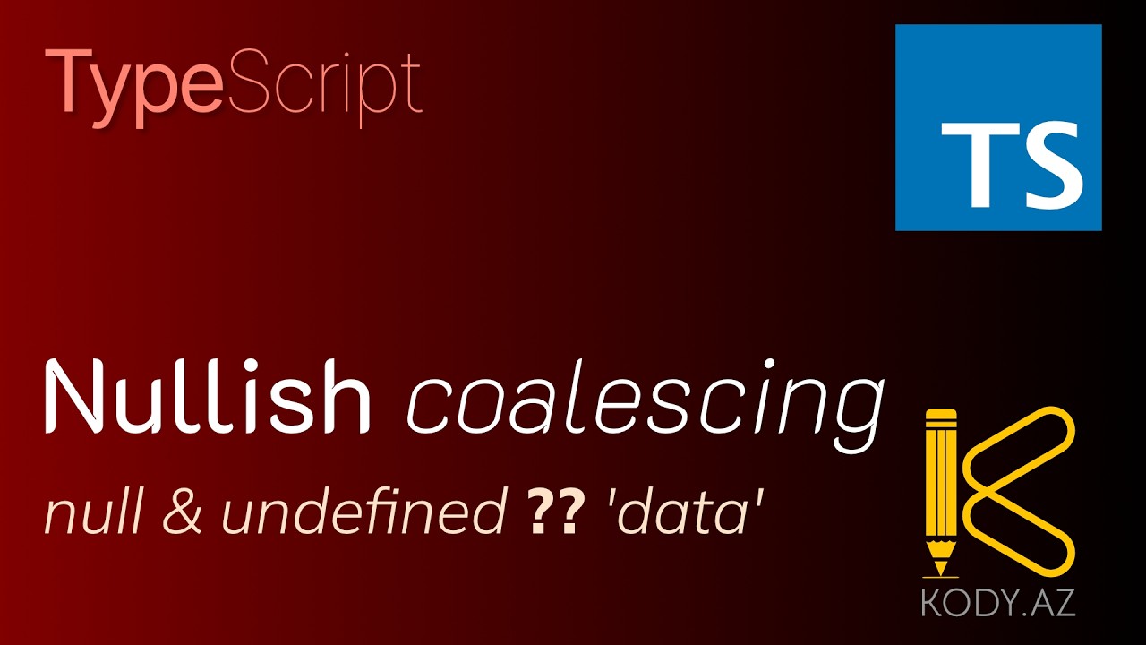 Nullish coalescing in TypeScript | ?? operator tutorial | null, undefined and default value #kody_az?>