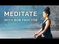 Meditate and Relax with Bob Proctor