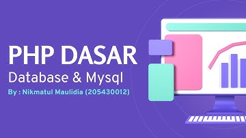 PHP Dasar Database & Mysql (Menghubungkan Database dengan aplikasi Web)