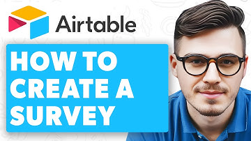 How To Create A Survey In Airtable [2025 Guide]