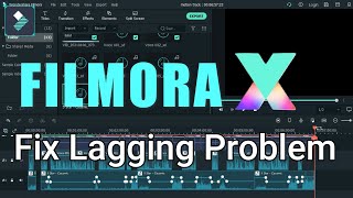 How To Reduce Lagging And Freezes In Filmora X | Lag Issue In FIlmora X | Creative Tutorials