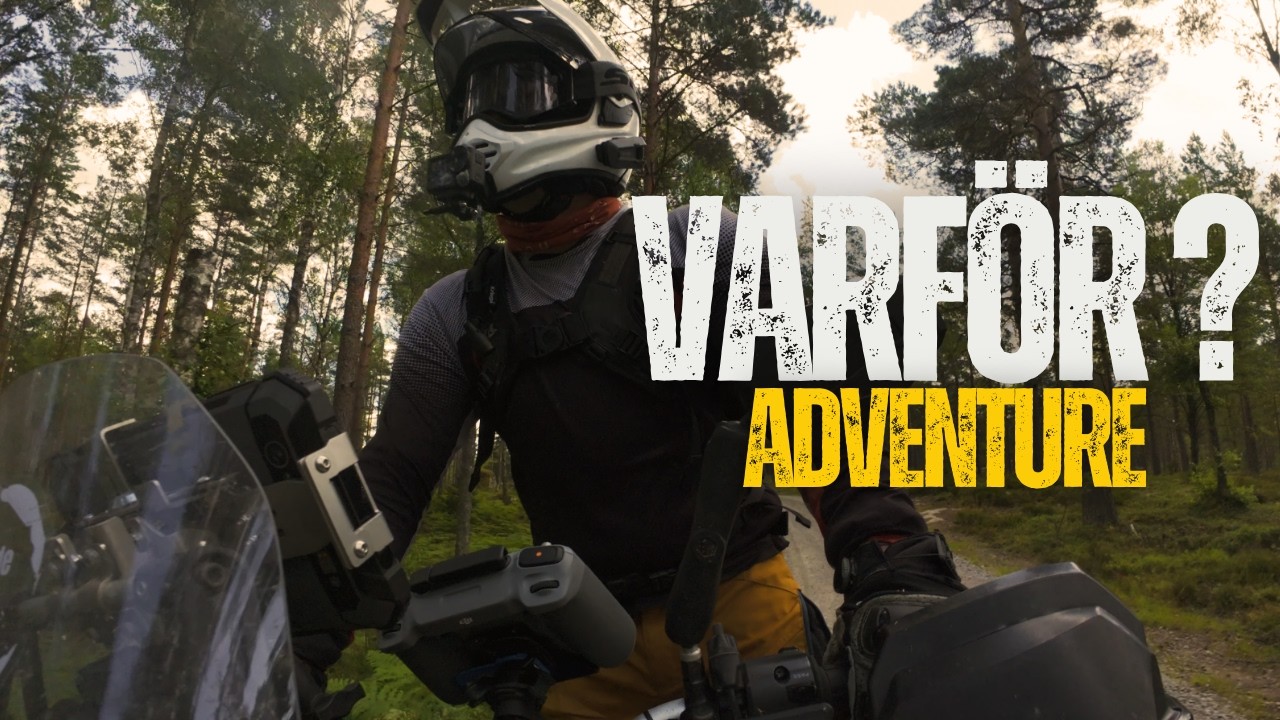 Varför kör du adventure ?