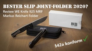 Bester Slip Joint-Folder 2020? WE Knife 925 MRF Markus Reichart Folder - 42a konform (925A und 925C)