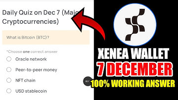 Xenea Wallet Quiz Answer 07 DECEMBER | Xenea Wallet Quiz 7 DEC | Xenea Wallet Voucher Code Today
