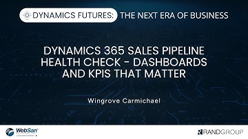 Dynamics Futures - Dynamics 365 Sales Pipeline Health Check - Dashboards en KPI
