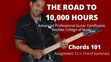 Berklee Chords 101 Assignment 12.1: Chord Summary