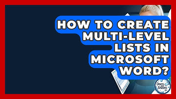 How To Create Multi-level Lists In Microsoft Word? - Docs and Sheets Pro