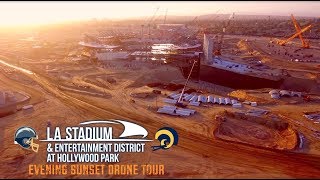 Rams Chargers LA Stadium Drone Tour | Sunset in Inglewood June '18