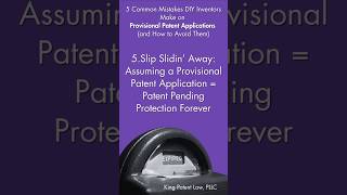 5 - Assuming a Provisional #Patent Application Means Patent Pending Protection Forever