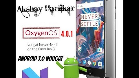 Update Oneplus 3 of any country to Oxygen OS 4.0.1 (Official version) just follow the steps in Video