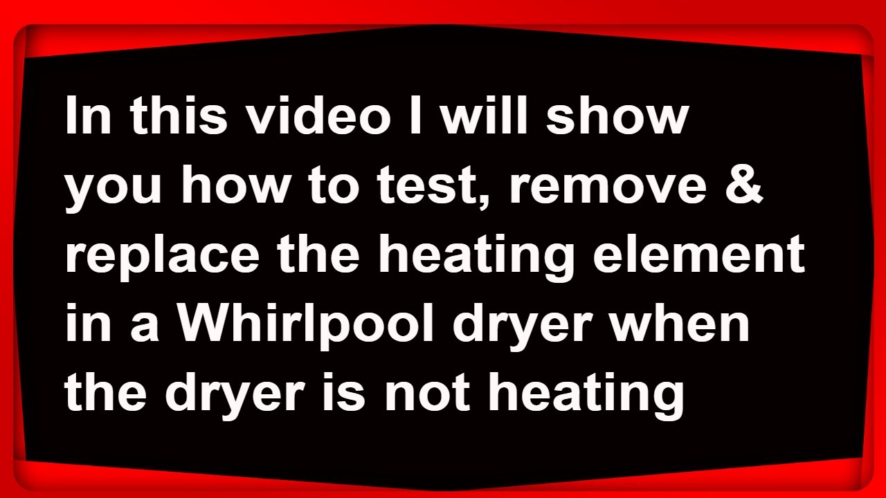 whirlpool duet dryer heating element test