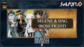 Bravely Default II - Selene and Dag (Boss Fight) - (Walkthrough) - No Commentary