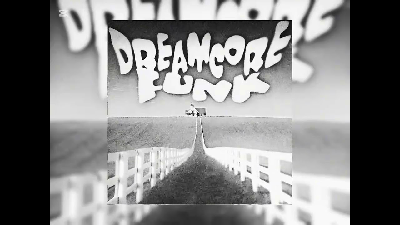 Dreamcore Funk(SUPER SLOWED) - DJ ARJEY