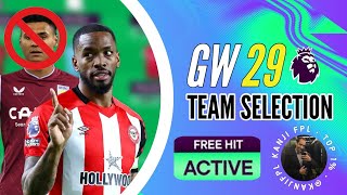 FPL Gameweek 29 Free Hit | 300k Green Arrow 🚀📈🔥