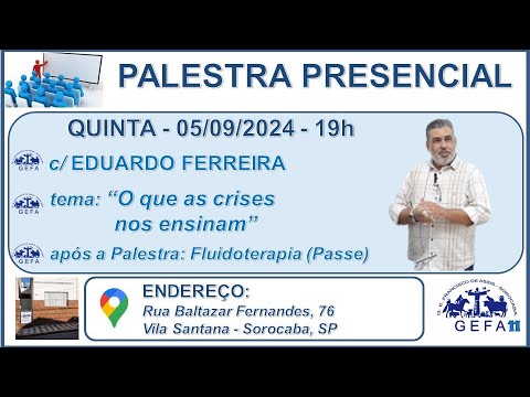 Assista: Palestra Presencial - c/ EDUARDO FERREIRA (05/09/2024)