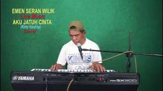 AKU JATUH CINTA Live Keyboard (Cover) - EMEN SERAN WILIK