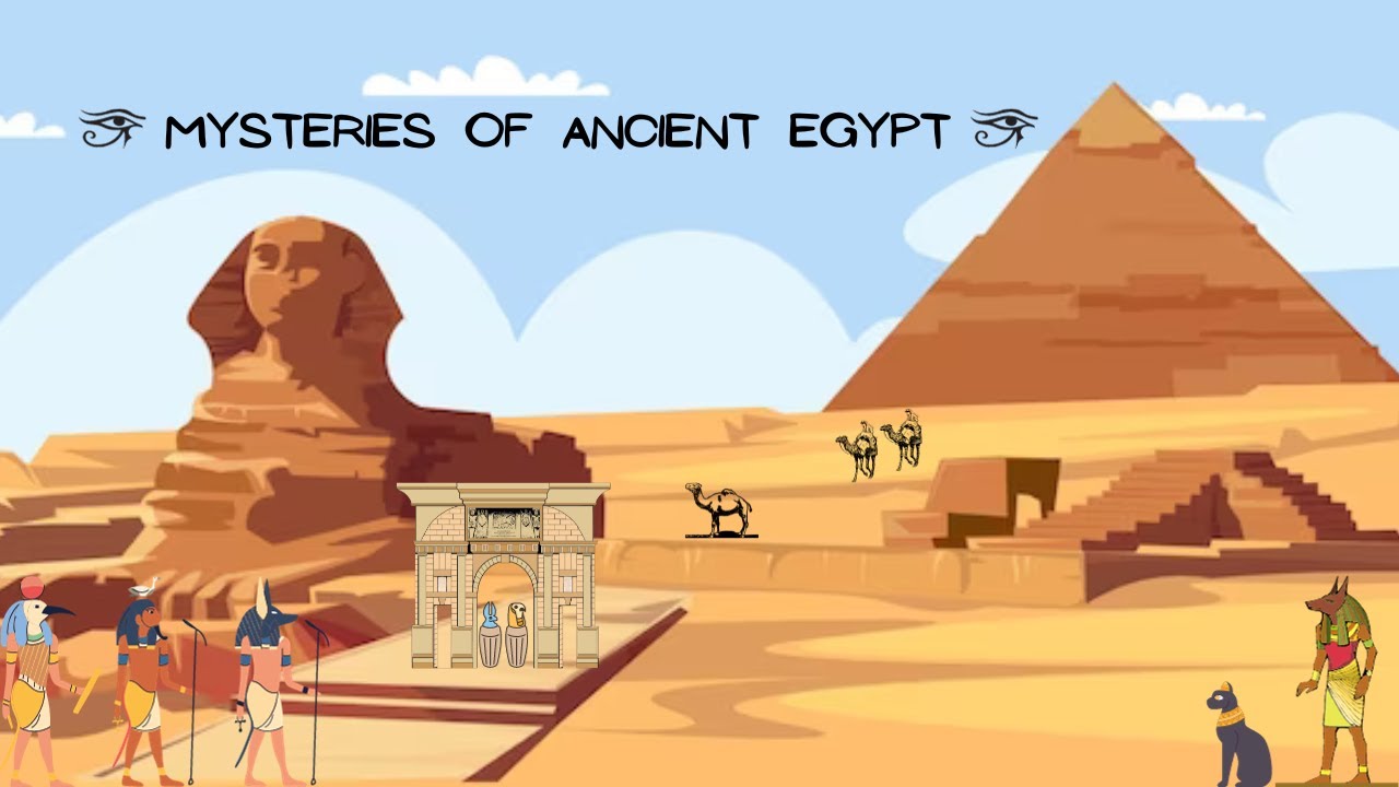 Mysteries of Egypt Unraveling the Secrets of the Ancients - YouTube