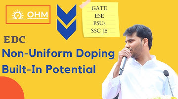 Non-Uniform Doping | Built-In Potential | EDC | GATE | EC | EE | OHM ONLINE+ App