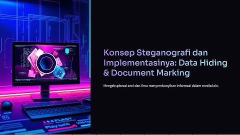 Konsep steganography serta implementasinya baik data hiding dan document marking