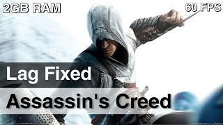 Assassin's Creed 1 : Lags & Stuttering Fixed (Super Low Graphics)