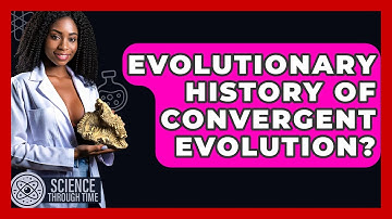 Evolutionary History Of Convergent Evolution? - Science Through Time