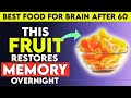 Seniors: Top 3 Fruits That Repair Brain Cells &amp; Boost Memory While You Sleep (Doctor-Backed)