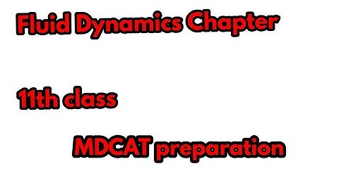 Fluid Dynamics chapter 6|Iecture 1|Viscous drag and stokes law|Physics mdcat preparation|Neet mcq