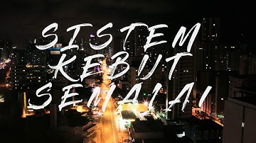 #Lssuma1 #SKS Sistem Kebut Semalam